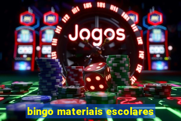 bingo materiais escolares